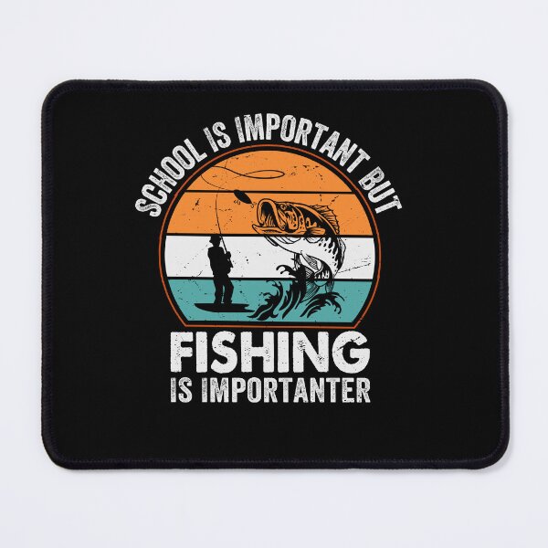 Item preview, Fishing Is Importanter designed and sold by SiarheiYur.