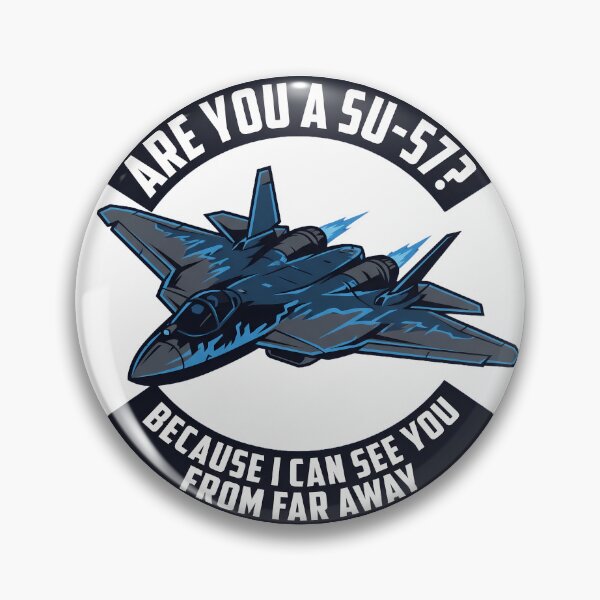 Item preview, Su-57 Funny Aviation Meme Tactical Design designed and sold by ArtDreams92.