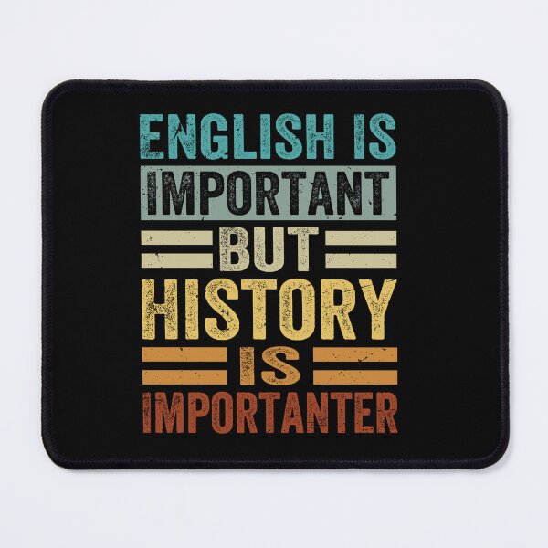 Item preview, History Is Importanter designed and sold by SiarheiYur.