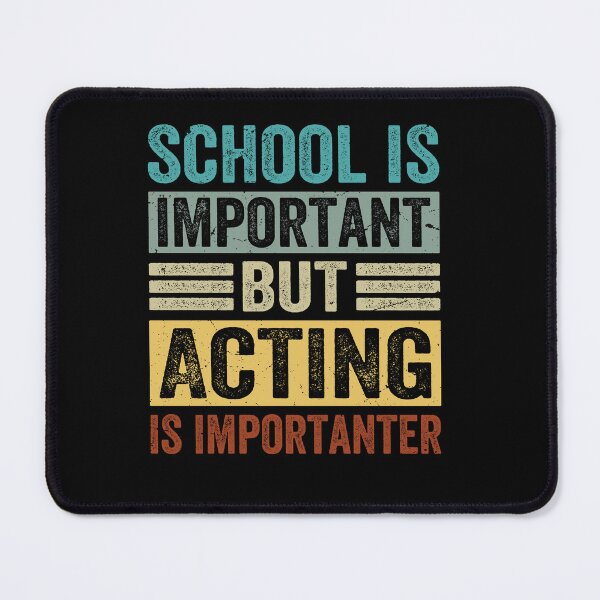 Item preview, Acting Is Importanter designed and sold by SiarheiYur.