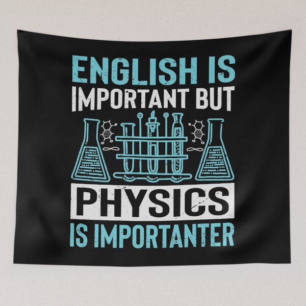 Item preview, Physics Is Importanter designed and sold by SiarheiYur.