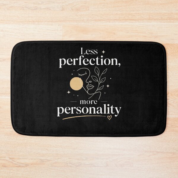 Item preview, Less perfection, more personality designed and sold by FreshPixelArt.