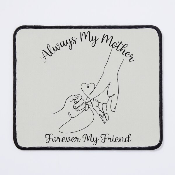 Item preview, Always My Mother Forever My Friend designed and sold by DigitalGlade.