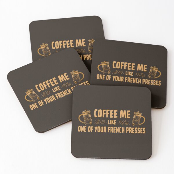 Item preview, Coffee Me Like One Of Your French Presses by Tobe Fonseca designed and sold by Tobe Fonseca®.