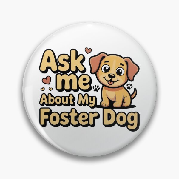 Item preview, Ask Me About My Foster Dog designed and sold by Ink And Inspire.