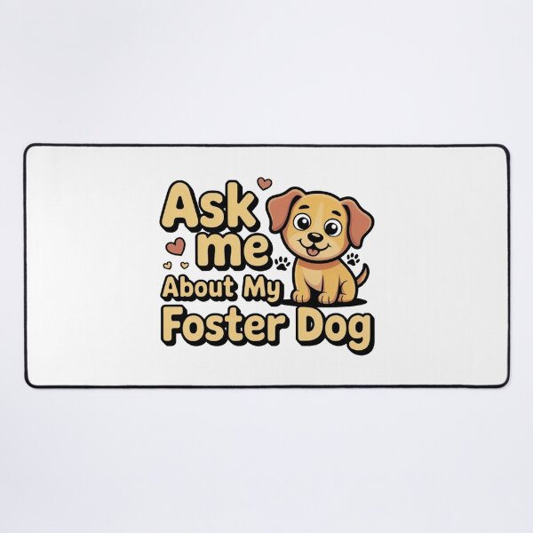 Item preview, Ask Me About My Foster Dog designed and sold by Ink And Inspire.