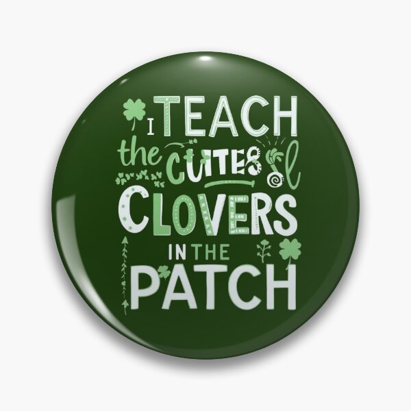 Item preview, Lucky Shamrock Teacher Shirt, I Teach The Cutest Clovers In The Patch T-Shirt, St Paddy’s Day Classroom Gift designed and sold by pipolabco.