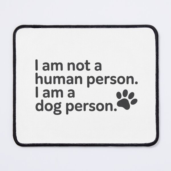 Item preview, I am not a human person. I am a dog person designed and sold by Ink And Inspire.