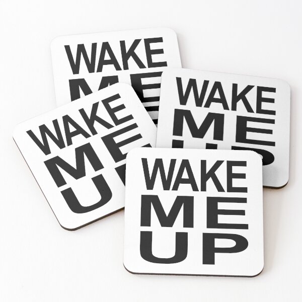 Item preview, Wake Me Up designed and sold by Normbot2000.