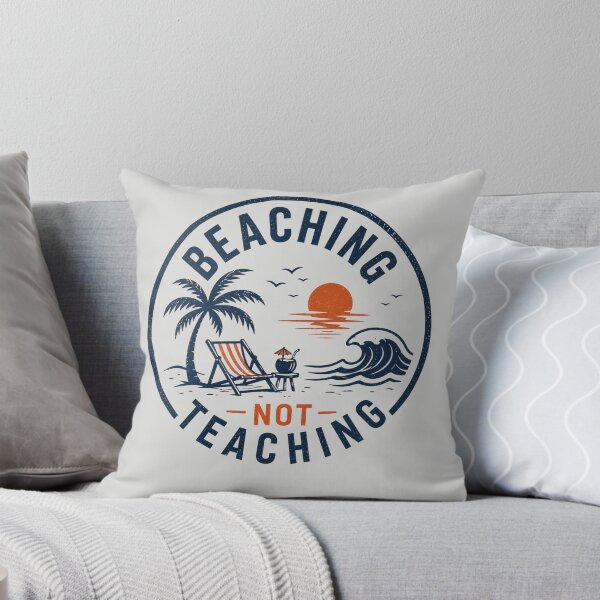 Item preview, Beaching Not Teaching Summer Vacation Teacher Beach Lovers gift designed and sold by Bright08.