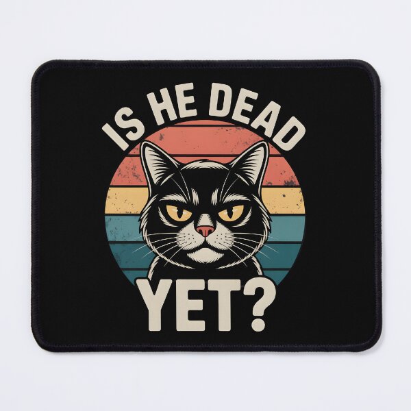 Item preview, Is He Dead Yet? | Funny Black Cat Dark Humor Retro Shirt designed and sold by Milosstudio.