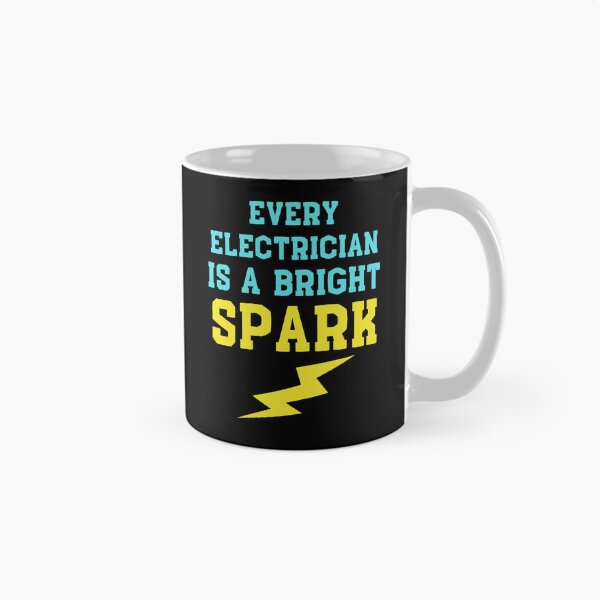 Item preview, Every electrician is a bright spark designed and sold by BritishDelights.