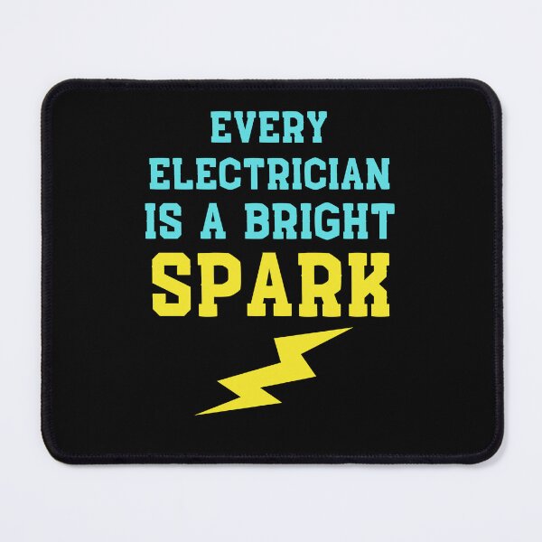 Item preview, Every electrician is a bright spark designed and sold by BritishDelights.