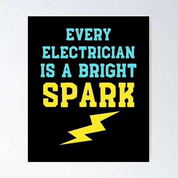 Item preview, Every electrician is a bright spark designed and sold by BritishDelights.