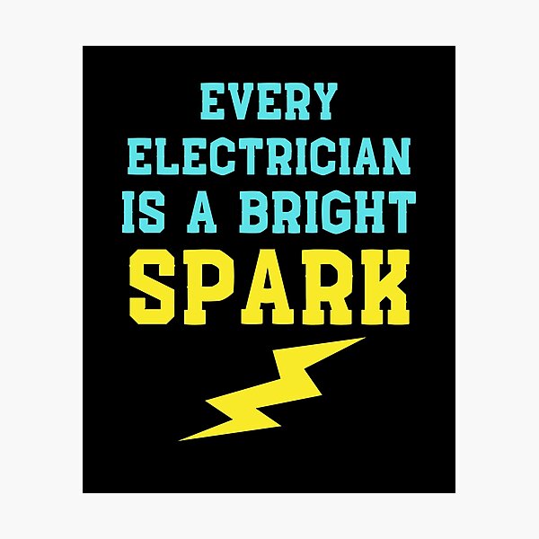 Item preview, Every electrician is a bright spark designed and sold by BritishDelights.