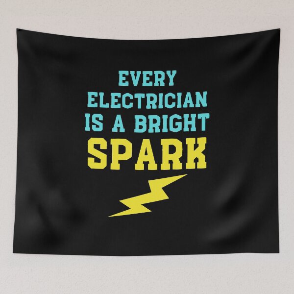 Item preview, Every electrician is a bright spark designed and sold by BritishDelights.
