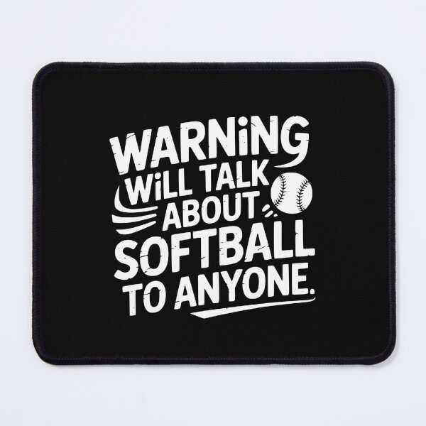 Item preview, Warning Will Talk About Softball To Anyone designed and sold by theartfulaspie.