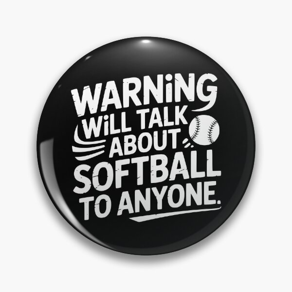 Item preview, Warning Will Talk About Softball To Anyone designed and sold by theartfulaspie.
