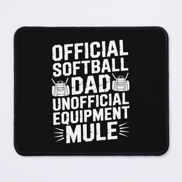 Item preview, Official Softball Dad Unofficial Equipment Mule designed and sold by theartfulaspie.