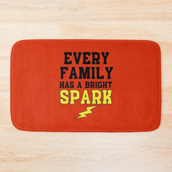 Item preview, Every family has a bright spark designed and sold by BritishDelights.