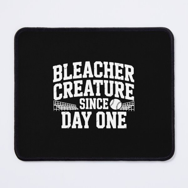 Item preview, Bleacher Creature Since Day One designed and sold by theartfulaspie.