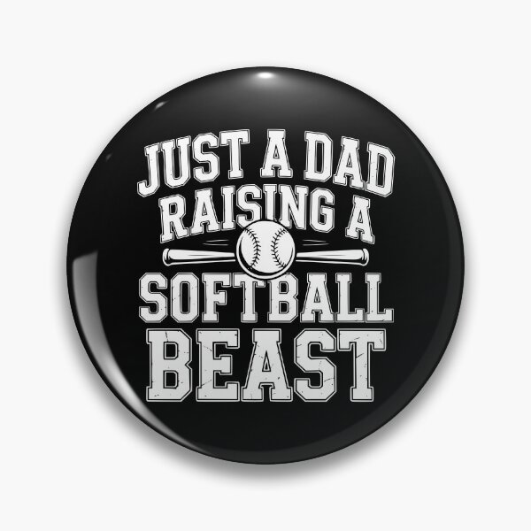 Item preview, Just A Dad Raising A Softball Beast designed and sold by theartfulaspie.