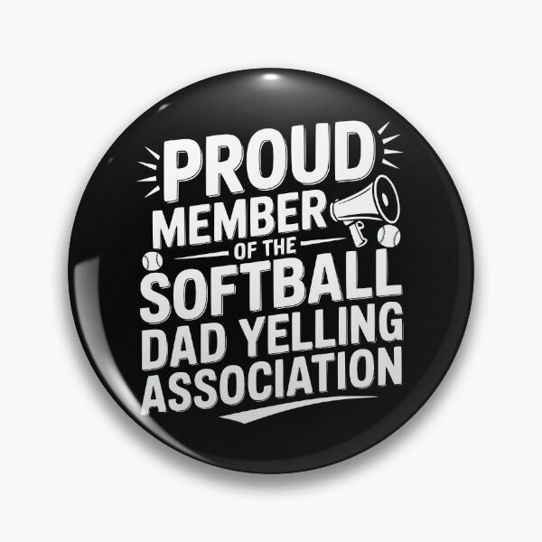 Item preview, Proud Member Of The Softball Dad Yelling Association designed and sold by theartfulaspie.