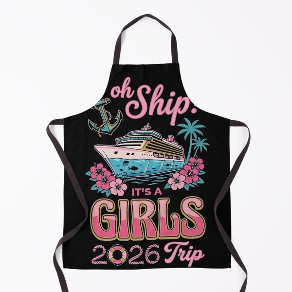 Item preview, Oh Ship It's A Girls 2026 Cruise Trip designed and sold by TeNovaStudio.