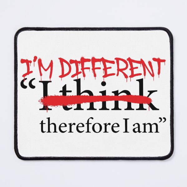 Item preview, I'm Different Therefore I am - Edgy Rebel Graffiti Descartes Existential Sarcastic Philosophy designed and sold by XIOMOS.