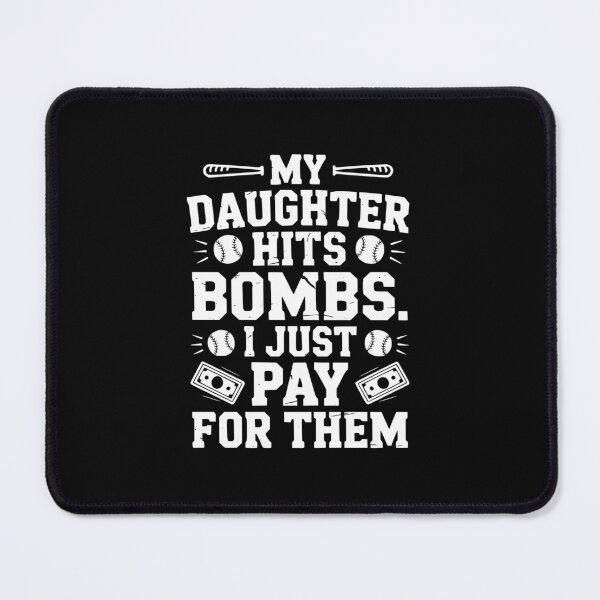 Item preview, My Daughter Hits Bombs I Just Pay For Them designed and sold by theartfulaspie.