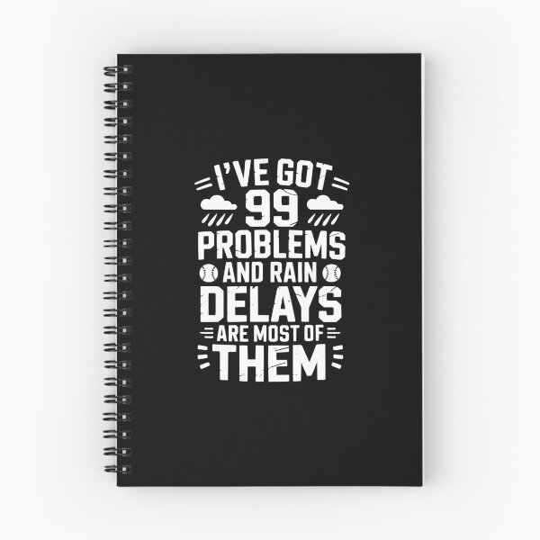 Item preview, I've Got 99 Problems And Rain Delays Are Most Of Them designed and sold by theartfulaspie.
