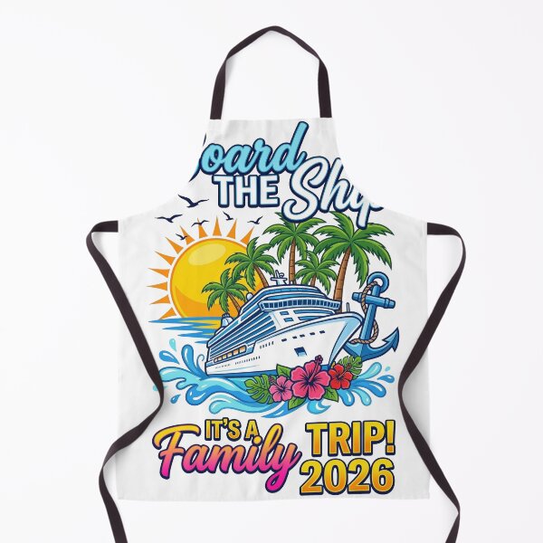 Item preview, Board The Ship Family Cruise Trip 2026 designed and sold by TeNovaStudio.