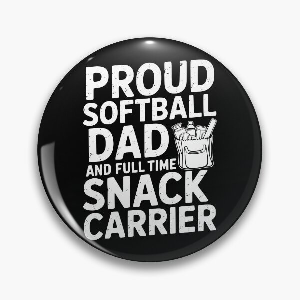 Item preview, Proud Softball Dad And Full-Time Snack Carrier designed and sold by theartfulaspie.