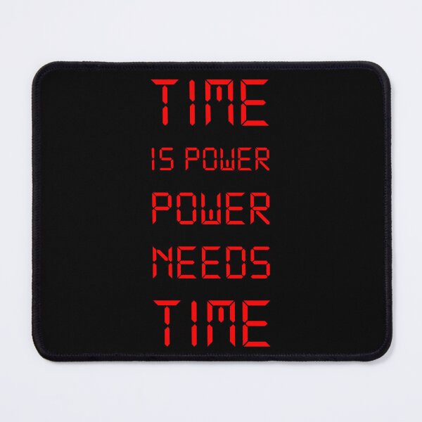 Item preview, time is power power needs time - growth mindset motivational quote designed and sold by XIOMOS.