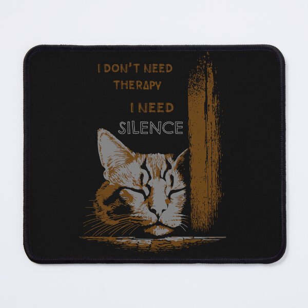 Item preview, I Don’t Need Therapy, I Need Silence – Calm Cat Illustration designed and sold by zoliartdesign.