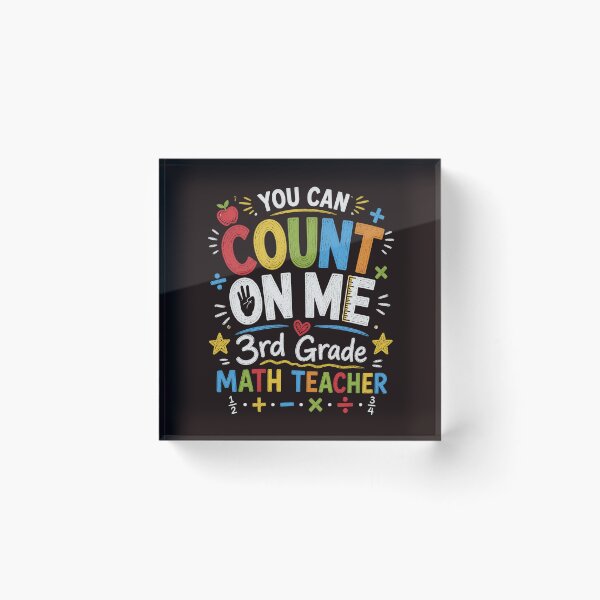 Item preview, You Can Count On Me 3rd Grade Math Teacher Shirt Funny Teacher Math designed and sold by NapoliApparel.