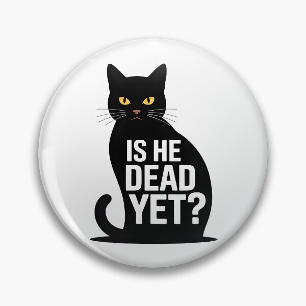 Item preview, Is He Dead Yet? | Funny Black Cat Dark Humor Retro Minimalist Shirt designed and sold by Milosstudio.