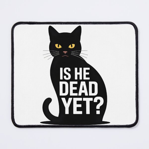 Item preview, Is He Dead Yet? | Funny Black Cat Dark Humor Retro Minimalist Shirt designed and sold by Milosstudio.