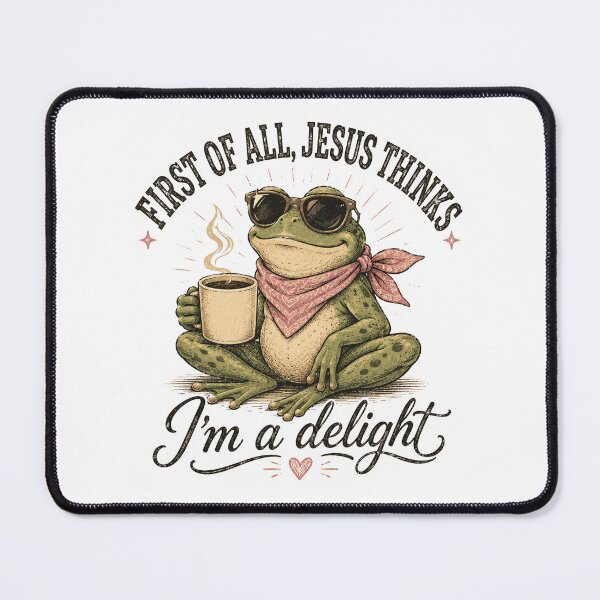 Item preview, funny Frog First of All Jesus Thinks I'm A Delight designed and sold by Kladhadredo.