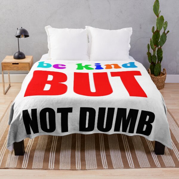 Item preview, Be Kind But Not Dumb - Colorful Sarcastic Mental Health Motivational Quote designed and sold by XIOMOS.