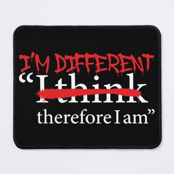 Item preview, I'm Different Therefore I am - Edgy Rebel Graffiti Descartes Existential Sarcastic Philosophy designed and sold by XIOMOS.