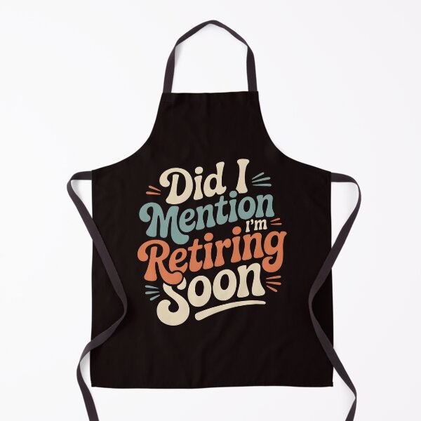 Item preview, Did I Mention I’m Retiring Soon – Groovy Funny Retirement Countdown Apparel designed and sold by Redgiant87x.