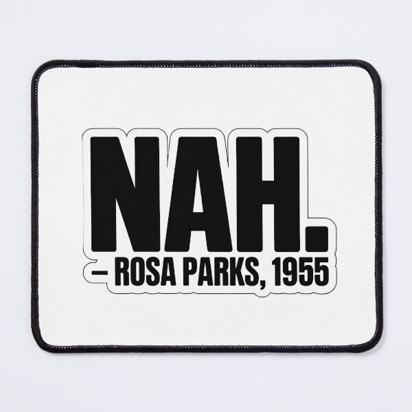 Item preview, Nah. - Rosa Parks 1955 designed and sold by NiftyWrx.