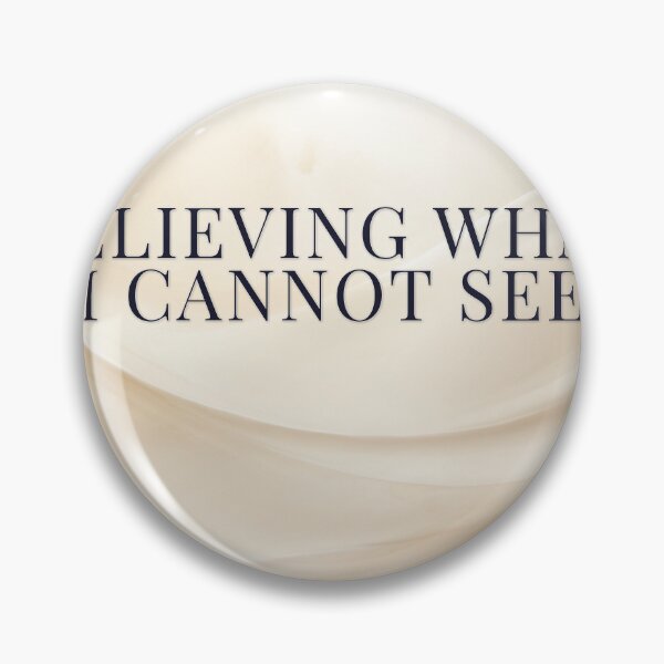 Item preview, Believing What I Cannot See designed and sold by WeAllFeltThat.