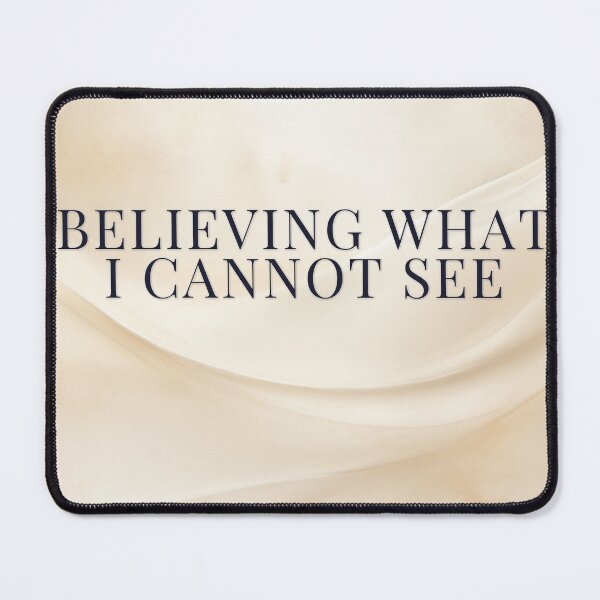 Item preview, Believing What I Cannot See designed and sold by WeAllFeltThat.