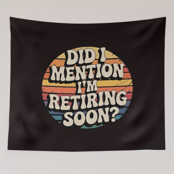 Item preview, Did I Mention I’m Retiring Soon Gift – Retro Funny Retirement Countdown designed and sold by Redgiant87x.