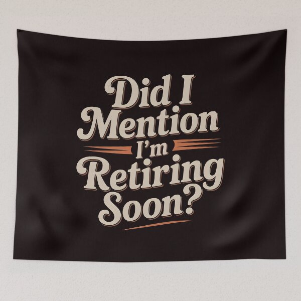 Item preview, Did I Mention I’m Retiring Soon Retro – Funny Retirement Countdown Humor designed and sold by Redgiant87x.