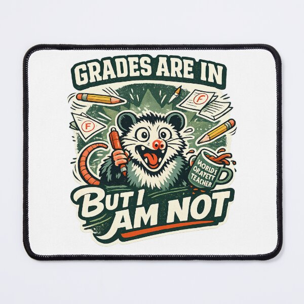 Item preview, Grades Are In Opossum Teacher: World's Okayest Burnout Humor designed and sold by chattsuede.