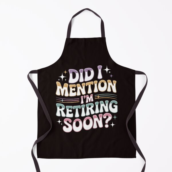 Item preview, Did I Mention I’m Retiring Soon – Funny Retirement Groovy Retro Style Design designed and sold by Redgiant87x.