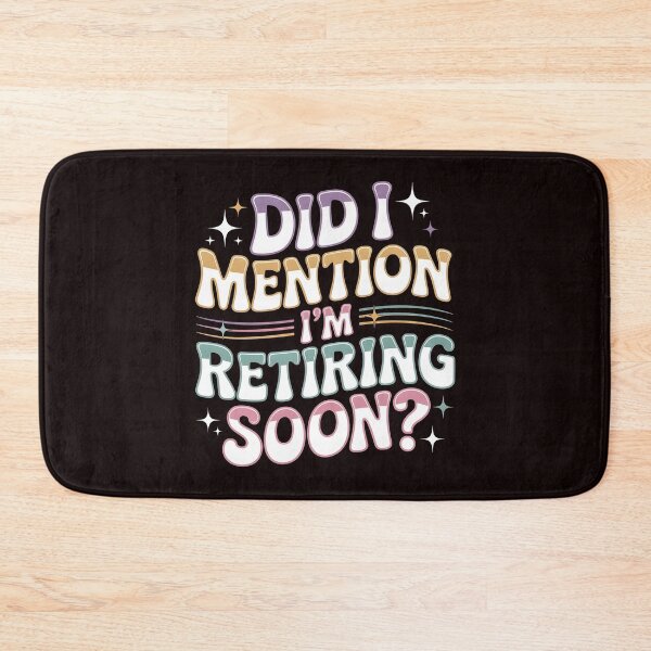 Item preview, Did I Mention I’m Retiring Soon – Funny Retirement Groovy Retro Style Design designed and sold by Redgiant87x.